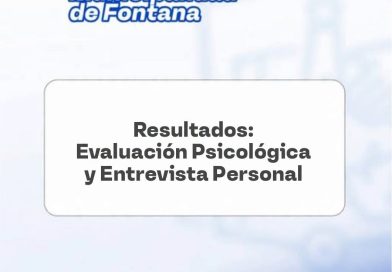 Fontana: Ya se encuentran disponibles los resultados de la Evaluación psicológica y entrevista personal para el Ingreso a la Municipalidad