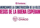 110° ANIVERSARIO DE FONTANA: HISTÓRICO ANUNCIO DE CONSTRUCCIÓN DEL NUEVO EDIFICIO DE LA IGLESIA JESÚS DE LA BUENA ESPERANZA