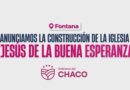 110° ANIVERSARIO DE FONTANA: HISTÓRICO ANUNCIO DE CONSTRUCCIÓN DEL NUEVO EDIFICIO DE LA IGLESIA JESÚS DE LA BUENA ESPERANZA